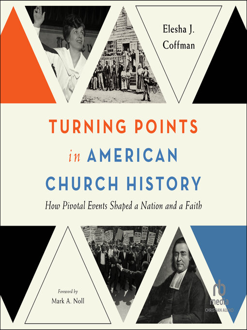 Title details for Turning Points in American Church History by Elesha J. Coffman - Available